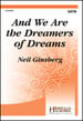 And We are the Dreamers of Dreams